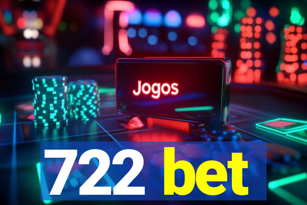 722 bet